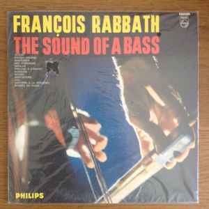 François Rabbath - The Sound Of A Bass (LP, Album)