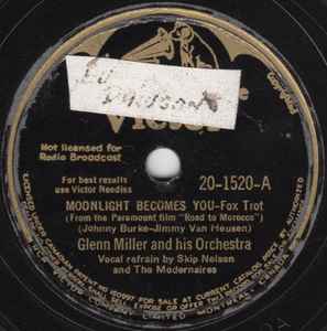 Glenn Miller And His Orchestra - Moonlight Becomes You (Shellac, 10")