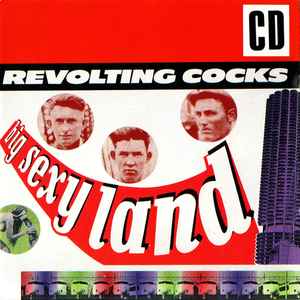 Revolting Cocks - Big Sexy Land (CD, Album)