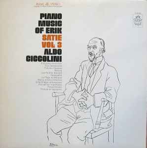 Erik Satie, Aldo Ciccolini - Piano Music Of Erik Satie, Vol. 3 (LP, Album, RP)