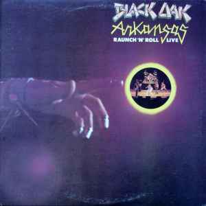 Black Oak Arkansas - Raunch 'N' Roll Live (LP, Album)