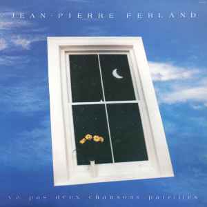 Jean-Pierre Ferland - Y'a Pas Deux Chansons Pareilles (LP, Album)