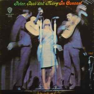Peter, Paul And Mary - In Concert (2xLP, Album, Mono)