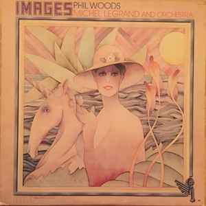 Phil Woods / Michel Legrand And Orchestra - Images (LP, Album, RE)