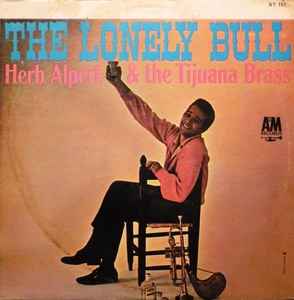 Herb Alpert & The Tijuana Brass - The Lonely Bull (LP, Album)
