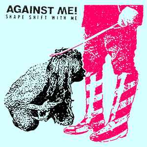 Against Me! - Shape Shift With Me (2xLP, Album)