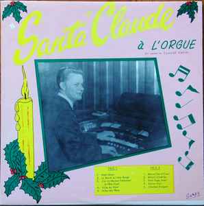 Santa Claude - "Santa" Claude À L'orgue / At The Organ (LP, Album, Mono)