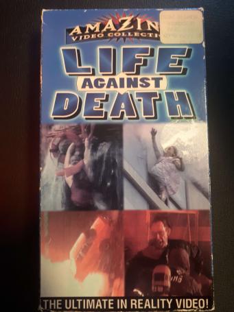 Life Against Death - The Ultimate In Reality Video! (VHS)