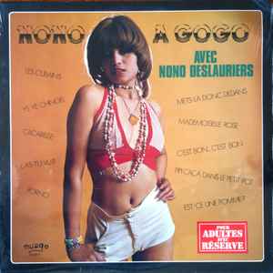 Nono Deslauriers - Nono À Gogo (LP, Album, RE)