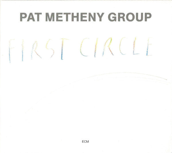 Pat Metheny Group - First Circle (CD, Album, RE, Dig)