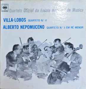 Quarteto Oficial da Escola Nacional de Musica - Quarteto Nº. 17 (LP, Album, Mono)
