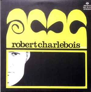 Robert Charlebois - Vol. 2 (LP, Album, Bla)