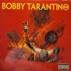 Logic - Bobby Tarantino III (LP, Mixtape)
