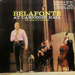 Harry Belafonte - Belafonte At Carnegie Hall - The Complete Concert (2xLP, Mono)