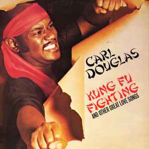 Carl Douglas - Kung Fu Fighting And Other Great Love Songs (LP, Album)
