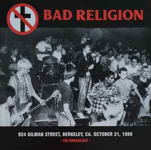 Bad Religion - 924 Gilman Street, Berkeley. Oct 21, 1989 (LP, Ltd, Unofficial, Gre)