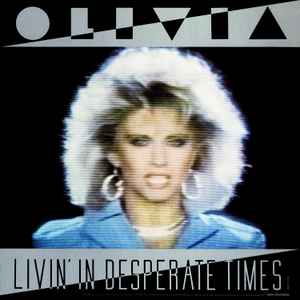 Olivia Newton-John - Livin' In Desperate Times / Twist Of Fate (12")