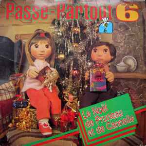 Passe-Partout Vol. 6 - Le Noël De Pruneau Et De Cannelle (LP, Album)