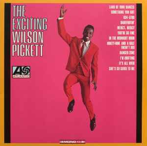 Wilson Pickett - The Exciting Wilson Pickett (LP, Album, Mono, Ltd, RE, Cry)