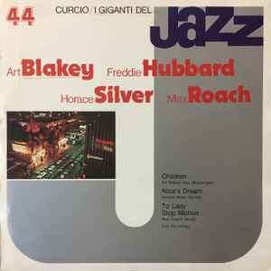 Art Blakey / Freddie Hubbard / Max Roach - I Giganti Del Jazz Vol. 44 (LP, Comp)