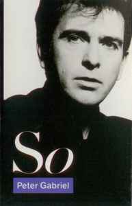 Peter Gabriel - So (Cass, Album, Club)