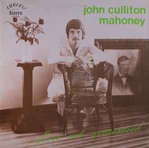 John Culliton Mahoney - Love Not Guaranteed (LP, Album)