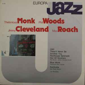 Thelonious Monk, Phil Woods, Jimmy Cleveland, Max Roach - Europa Jazz (LP, Comp)