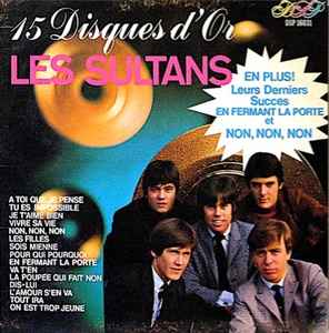 Les Sultans - 15 Disques D'Or (LP, Comp)