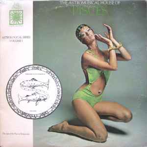 Unknown Artist - The Astromusical House Of Pisces (LP, Album, Gat)