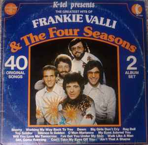 Frankie Valli & The Four Seasons - The Greatest Hits Of (2xLP, Comp)