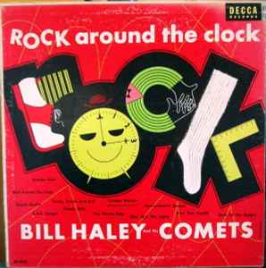 Bill Haley And His Comets - Rock Around The Clock (LP, Comp)