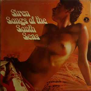 Pepe & Her Rarotongans - Siren Songs Of The South Seas (LP, Album)
