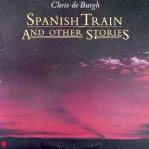 Chris de Burgh - Spanish Train And Other Stories (LP, Album, RE)