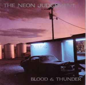 The Neon Judgement - Blood & Thunder (CD, Album)
