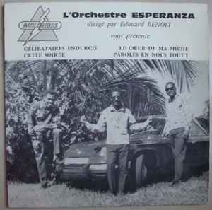 L'Orchestre Esperanza dirigé par Edouard Benoit - Célibataires Endurcis (7")