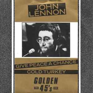 John Lennon - Give Peace A Chance / Cold Turkey (7", Single, Sol)