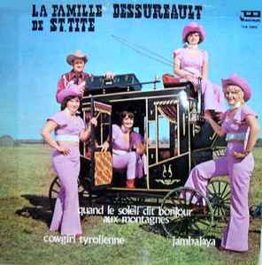 La Famille Dessureault - La Famille Dessureault De St. Tite (LP, Album)