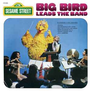 Big Bird - Big Bird Leads The Band (LP, Album)